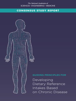 cover image of Guiding Principles for Developing Dietary Reference Intakes Based on Chronic Disease
